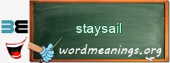 WordMeaning blackboard for staysail